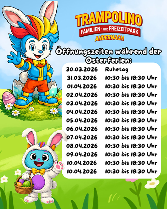 Öffnungszeiten Trampolino Andernach Osterferien 2026